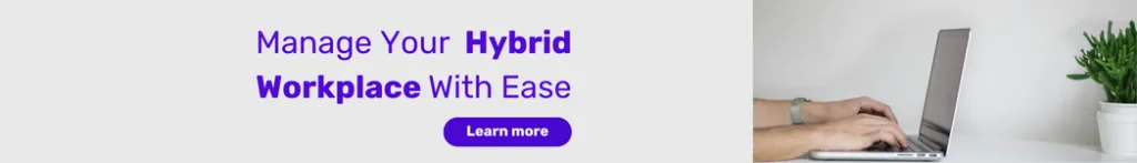 Hybrid Workplace Management